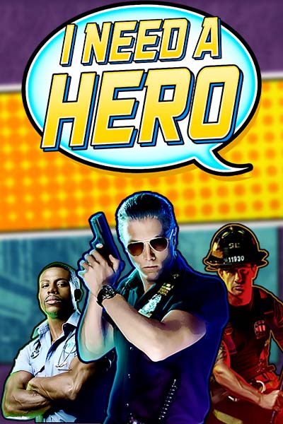 I Need A Hero