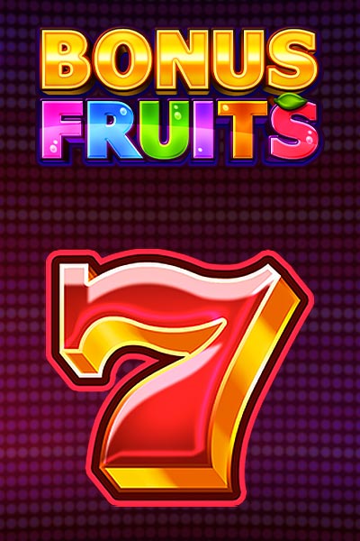 Bonus Fruits