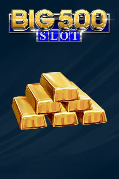 BIG 500 SLOT