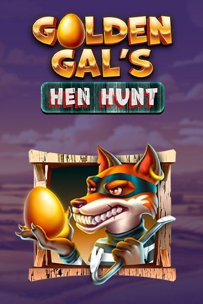 Golden Gal's Hen Hunt