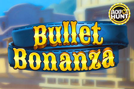 Bullet Bonanza